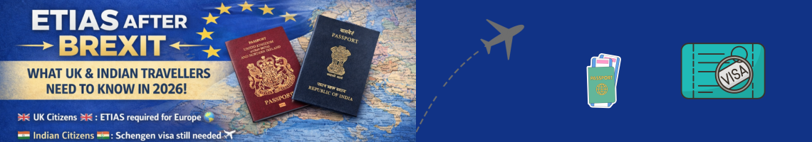 ETIAS After Brexit: How It Impacts UK & Indian Travellers in 2026
